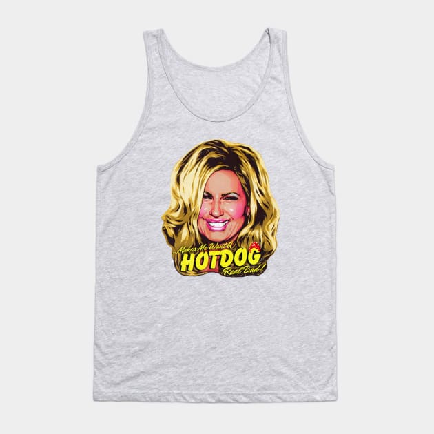 Makes Me Want A Hot Dog Real Bad! Tank Top by nordacious